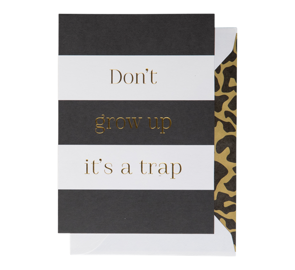 Kort A6 Don't grow up it's a trap hvitt Cardsome