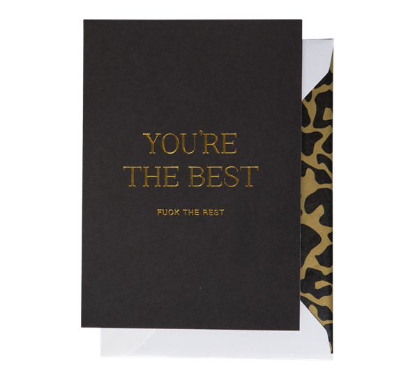 Kort A6 You're the best Fuck the rest sort Cardsome