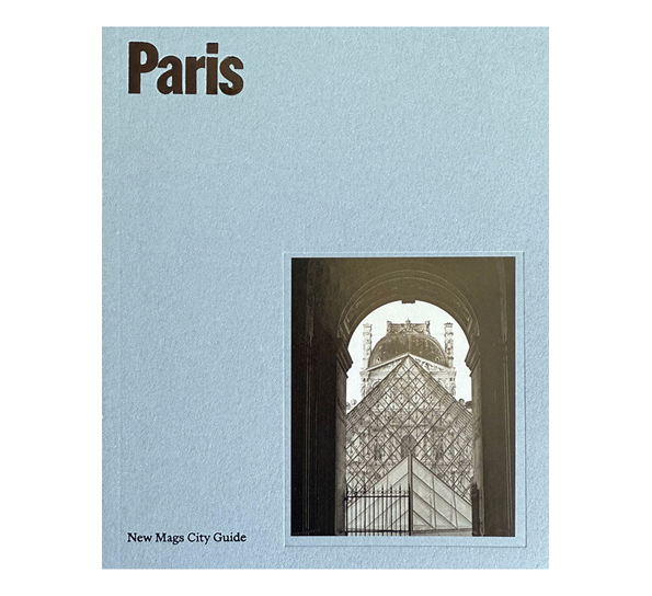Paris - New Mags City Guide New Mags